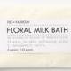 Fig + Yarrow Floral Milk Bath - B
