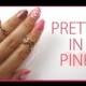 Nail Art: Pretty In Pink   GIVEAWAY