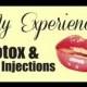 Mon Expérience: Botox et injections lèvres