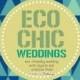 Eco-Chic Weddings (organisée par Bellenza)