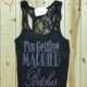 Im Getting Married Bitches Tank Top. Bride Tank Top. Bridal Rhinestone Tank Top. Bachelorette Party Shirt. Bridal Party.