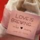 Love Is Brewing Tea Bag