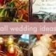 FALL   RUSTIC Wedding Ideas