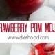 Strawberry Mojito Pom
