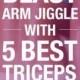 Souffle bras secouer avec 5 meilleurs exercices triceps