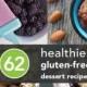 62 Healthier Gluten-Free Desserts