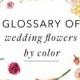 Plan Your Wedding Arrangements Using Our Flower Glossary