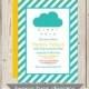 Instant Download - Rain Cloud - Shower with Love - Teal Stripes - Birthday/Wedding/Shower Invitation, Custom Printable