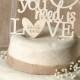 Rustic Cake Topper, Wood Cake Topper,  All you need is love Cake Topper, Engraved  Cake Topper, Wedding Cake Topper,