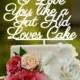 Cursive, Stacked, Wedding Cake Topper,Lyrics,I love you like, I love you like a fat kid loves cake,wedding cake topper,custom cake topper