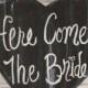 Here Comes The Bride Sign Photo Prop For Flower Girl