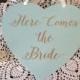 Heart Shaped Here Comes the Bride Ring Bearer Sign / Ringbearer Sign / Wedding Signage / Wedding Signs WS-137
