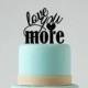 Love You More Wedding Cake Topper, Wedding Cake Decor, Wedding Cake Decoration, Wedding Decor, Love Topper