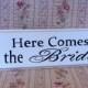 Here Comes the Bride SIGN Wedding Ring Bearer now called the Sign Carrier