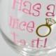 Has A Nice Ring Engagement Wine Glass - Personalized Future Mrs