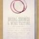WINE TASTING Bridal Shower Invitation - Printable - Winery or Wine theme