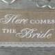 Here Comes The Bride Sign - Rustic Wedding Burlap Sign - Ring Bearer Sign - Here Comes The Bride Burlap Sign