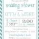 Chevron Wedding Shower Invitation-Couples, Coed, Bridal, Rehearsal, Turquoise, Gray