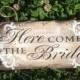 Fall wedding, brown wedding decor, Rustic, shabby chic, here comes the bride, sign
