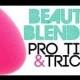 Beauty Blender Pro Tips & Tricks