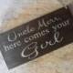 Here comes your Bride Rustic sign Ring bearer sign Flower girl sign Custom Grooms name