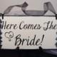 Here Comes The Bride Wedding Sign, Ring Bearer Wedding Sign, Flower Girl Wedding Sign, Here Comes The Bride Flower Girl Sign, Wedding Sign
