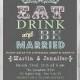 Engagement Party Invitation Eat Drink and Be Married No332