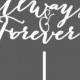 Always, Wedding Cake Topper, cake topper, Mr and Mrs, custom cake topper, monogram cake toppers