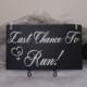 Last Chance To Run Flower Girl Wedding Sign, Ring Bearer Wedding Sign, Last Chance To Run Uncle, Here Comes The Bride Wedding Sign