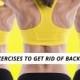 Exercises To Get Rid Of Back Fat