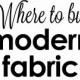 Where to Buy Modern Fabric