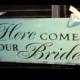 Here Comes YOUR BRIDE Sign/Wedding /Photo Prop/U Choose Colors/Great Shower Gift/Tiffany Blue