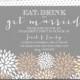 Engagement Party Invitation - Eat Drink and Get Married - Flowers - Grey Cream Tan White - BACKSIDE INCLUDED - DIY - Printable