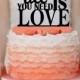 All You Need Is LOVE Wedding Cake Topper Monogram cake topper Personalized Cake topper Acrylic Cake Topper