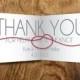 Thank You For Helping Us Tie the Knot Cards- Engagement Announcements- Bridal Shower Thank You- Engagement Party Thank You