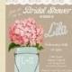 Pink Hydrangea - Lace Mason Jar Invitation - Bridal / Wedding Shower Invite - Shabby Chic