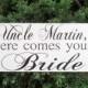 Uncle here comes your bride 2 sided Double sided sign  Ring bearer Flower girl
