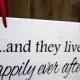10" x 16" Wooden Wedding Sign:  DOUBLE SIDED Uncle, here comes your girl & ....and they lived happily