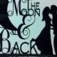 Silhouette To The Moon & Back  Bride Groom Kissing Acrylic Wedding Cake Topper