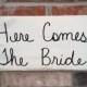 Here Comes The Bride Wedding Sign, Wooden Ring Bearer and Flower Girl Signage, Bride Wedding Hanger