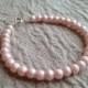 Pink pearl bracelet, pink bracelet, pearl bracelet, bridesmaids bracelet, pink bridesmaids, bridal party jewelry, pearl jewelry, pale pink