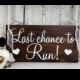LAST CHANCE to RUN 5 1/2 x 11 Rustic Wedding Signs