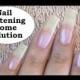 Nail Cleaning Homemade Solution + Bloopers