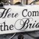 PRIORITY SHIPPING - Here Comes The BRIDE Signs,  Wedding and photo props, Single Sided 12in, ring bearer sign