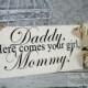 Daddy Here Comes Mommy Your Girl Sign Chair Photography Props Engagement Pictures Wedding Flower Girl Ring Bearer