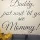 Wedding Sign - Ring Bearer Sign - Flower Girl Sign - Photo Prop - Here Comes the Bride - Daddy Wait Til You See Mommy - Wedding Shower Gift