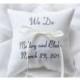 WE DO Ring bearer pillow , wedding pillow , wedding ring pillow, Personalized ring bearer pillow, embroidered pillow  (R75)