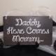 Daddy, Here Comes Mommy Wedding Sign, Here Comes The Bride Wedding Sign, Ring Bearer Wedding Sign, Flower Girl Wedding Sign