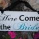 Wedding Sign Here Comes the Bride double sided Thank You Sign  Custom Wood Signs