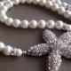 Bridal Starfish Necklace with Swarovski pearls, Bridal Jewelry, Bridesmaids Jewelry, Bridesmaids Gift, Beach Wedding,Bridesmaids Accessories